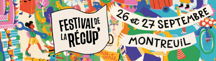 Festival de la Récup' le 26 et 27 septembre à Montreuil...